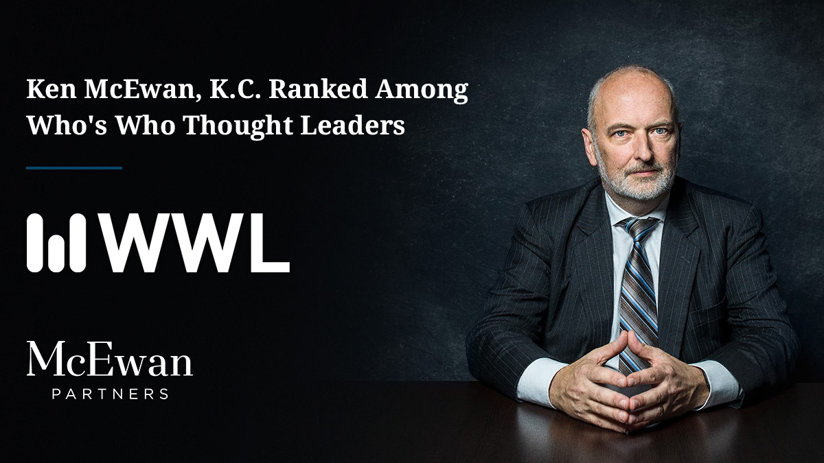 McEwan Partners is proud that Ken McEwan, KC is ranked among Lexology Who’s Who Thought Leaders in commercial  litigation for Canada. Ken is one of only 27 lawyers ranked across the  country and the only lawyer from British Columbia. Learn more: bit.ly/3S8uvno