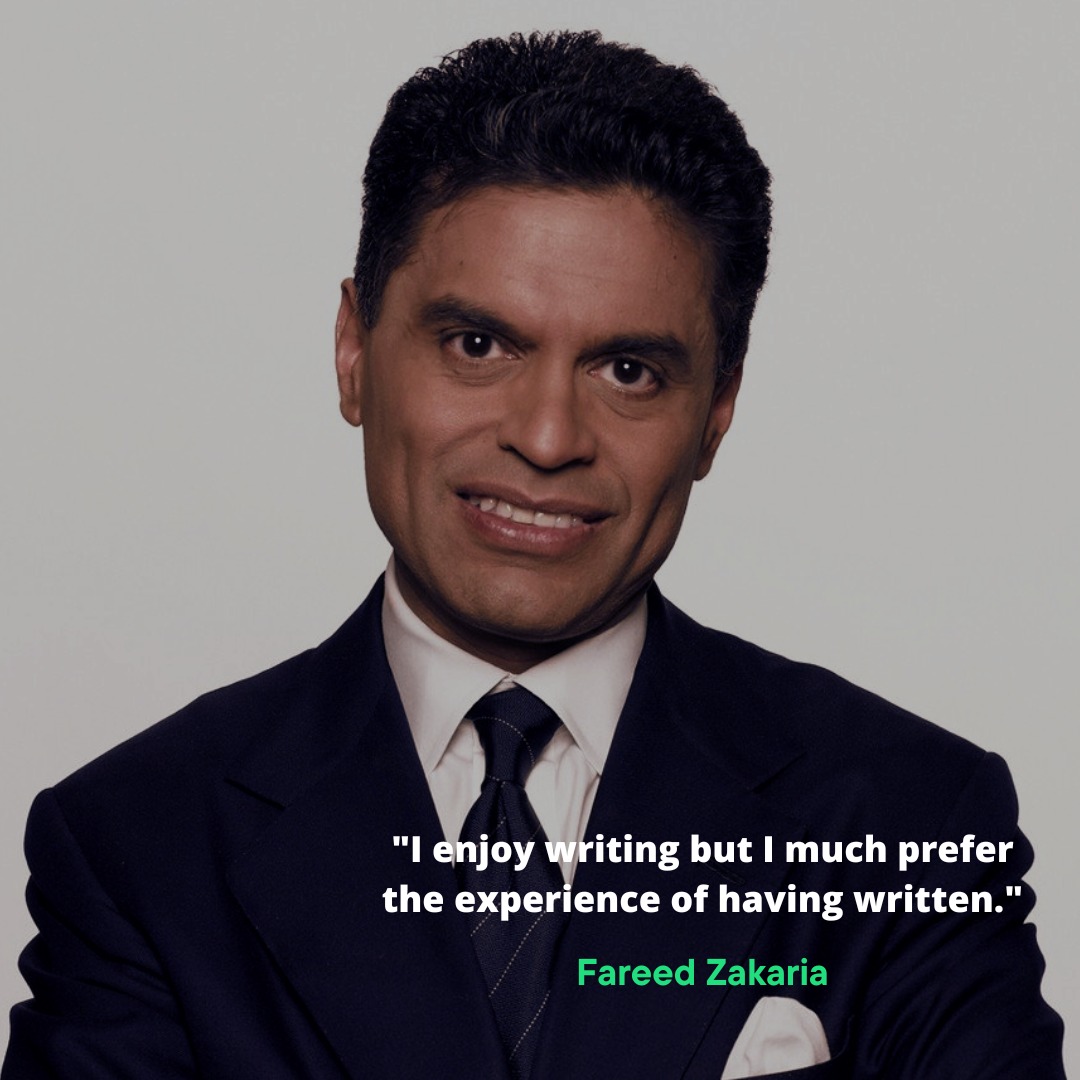 'I enjoy writing but I much prefer the experience of having written.' --Fareed Zakaria 
instagram.com/p/C2v8QVyJLCa/