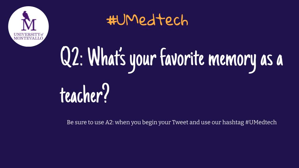 Q2: #UMEdTech