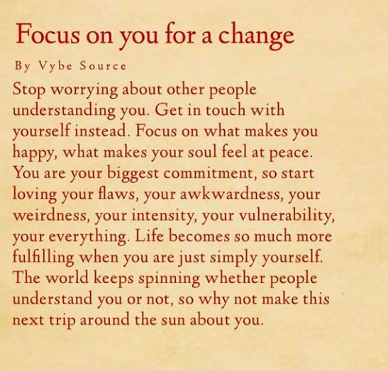 Focus on you for a change