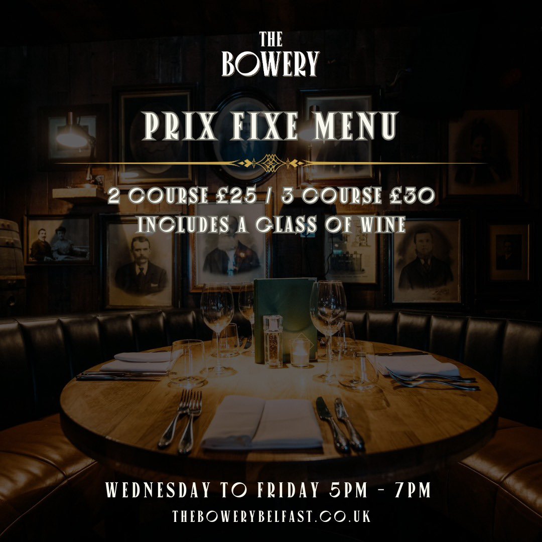 Join us in our Grill Room for our 2 or 3 course fixed price menu. Available Wednesday to Friday night 5pm to 7pm. 

To book: thebowerybelfast.co.uk