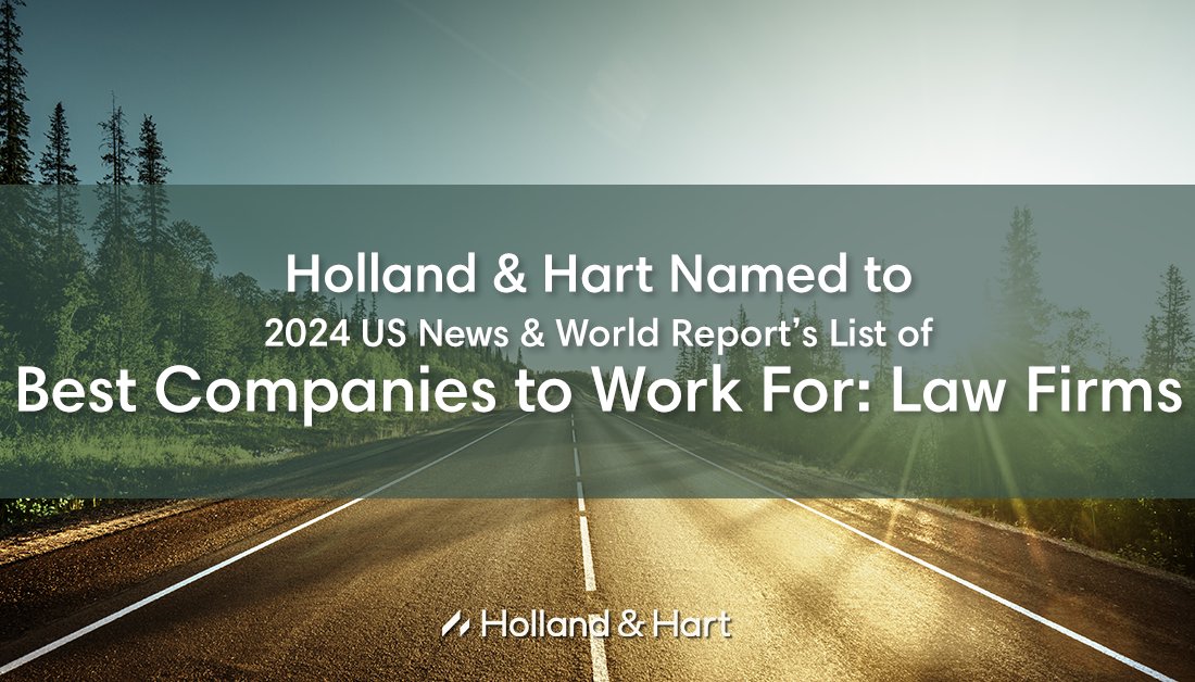 HollandHart's tweet image. We are pleased to share that @HollandHart has been recognized on the inaugural list of “2024 Best Companies to Work For: Law Firms” by @usnews ! 

usnews.com/info/blogs/pre…

#WeAreHollandHart #BestPlaceToWork