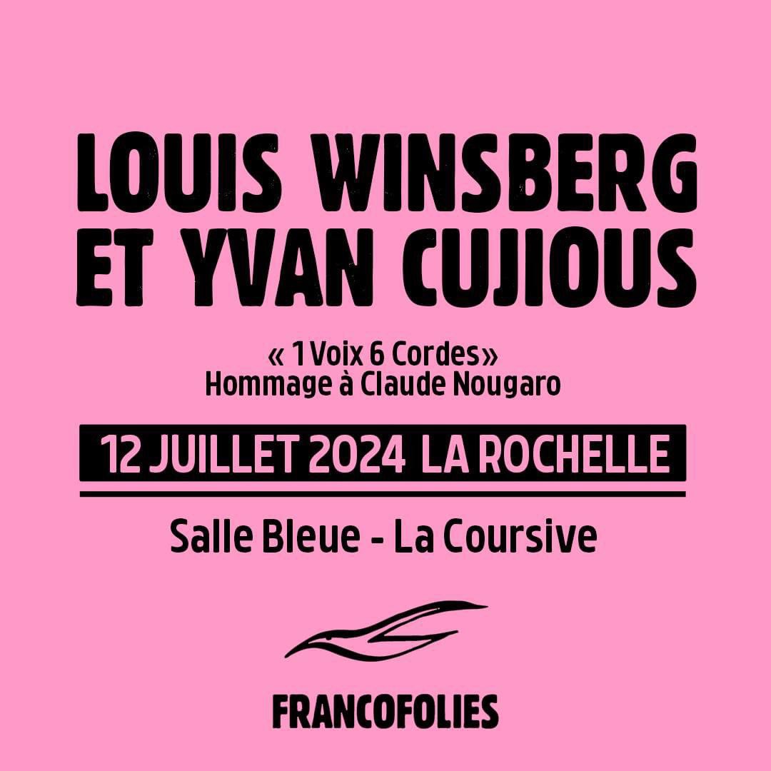 Hâte d’y être à ce magnifique festival des @francofolies de #Larochelle nous jouerons #LouisWinsberg et moi même en duo #1Voix6Cordes de Claude à Nougaro