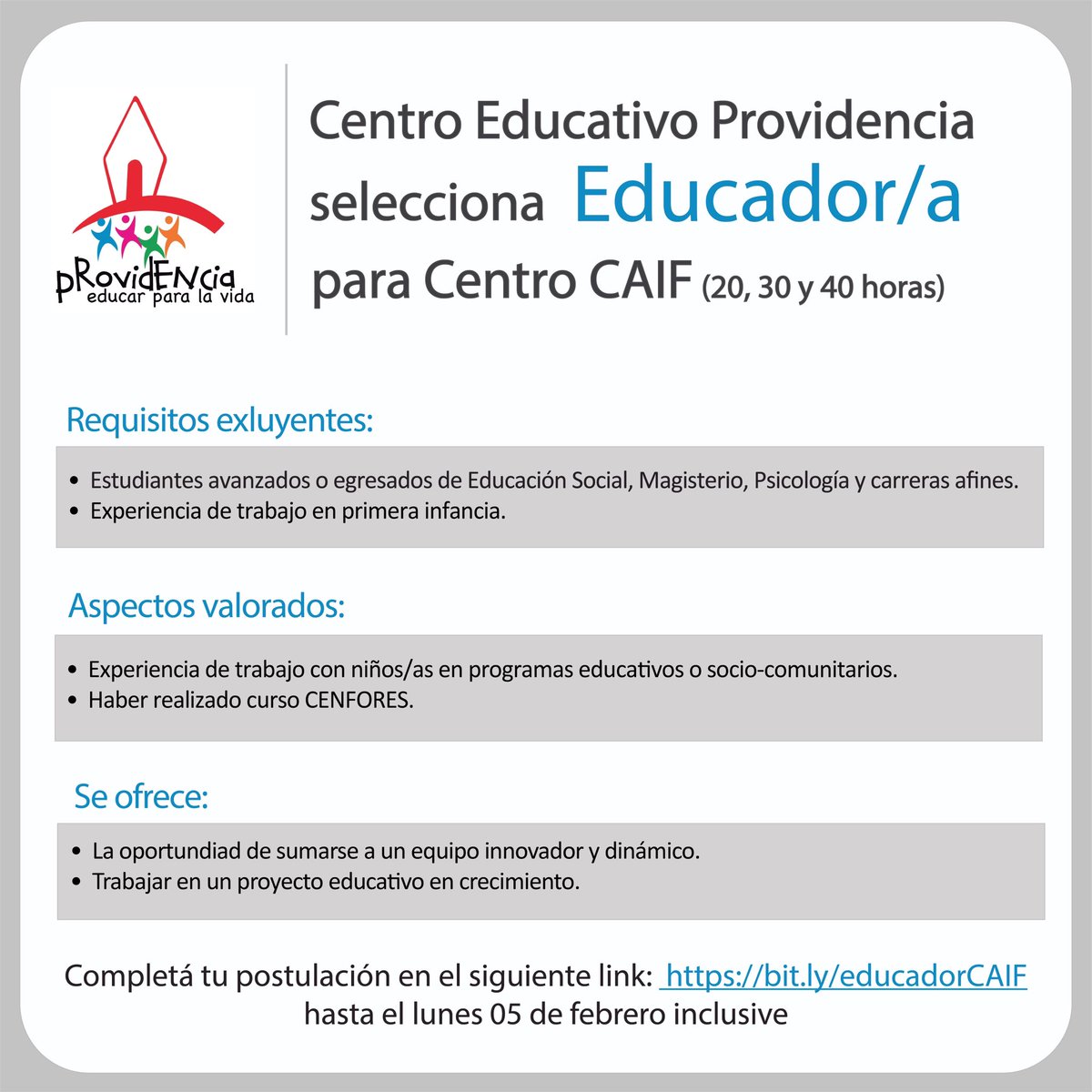 🔈LLAMADO: Providencia selecciona Educador/a para CAIF! Te podés postular hasta el lunes 5 de febrero inclusive completando este formulario 👉🏻bit.ly/educadorCAIF

🔸 ¡Ayudanos compartiendo esta oportunidad!