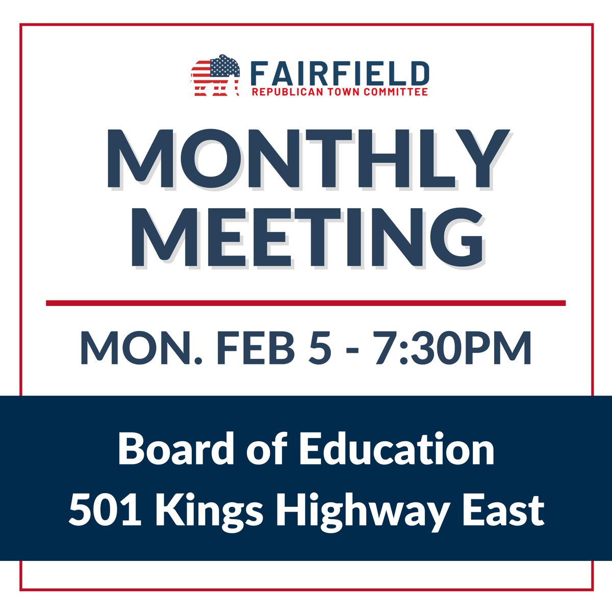 #FairfieldCT: Come join us at 7:30 PM on Monday, February 5th for our regular monthly meeting.

We will hear important news from RTC leadership and our Republican elected officials as well as updates from each of our Committee Leads.