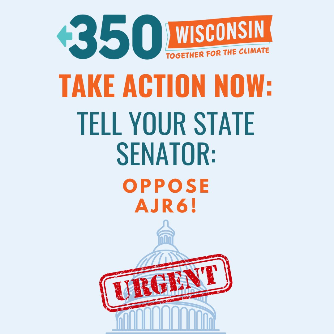 350Wisconsin's tweet photo. 🚨🚨🚨 URGENT ACTION NEEDED! Tell your #WI state senator to OPPOSE #AJR6. This dangerous resolution would imperil our state's ability to benefit from critical climate funding from #IRA and #BIL. Take action at https://t.co/W1ZydfsO11! #climate #ClimateAction https://t.co/uvlSZwIGZa