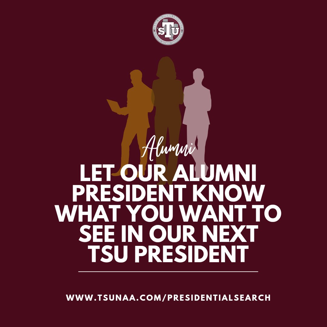 Our TSUNAA President serves on the Presidential Search Committee and would like to hear from you, our alumni, of what YOU would like to see in and from the next president of Texas Southern University. 

Click the link below for more info:
tsunaa.com/presidentialse…
#tsunaa #txsunaa