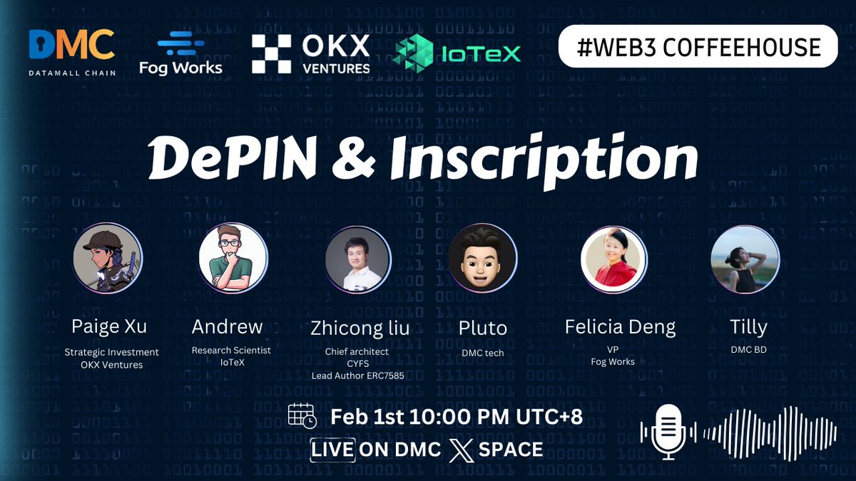 📢#Web3CoffeeHouse: #DePIN & Inscription 🗓️Mark your calendar for this exciting event with @OKX_Ventures @iotex_io @CYFSTech 🔗x.com/i/spaces/1eaKb… ⏰Feb 1st, 22:00 UTC+8 🗣️Get insights from our featured speakers: @paigexu49, @dr_andrewlaw, @waterflier,…