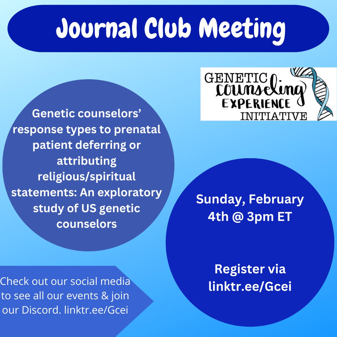 Hi, #genechat! GCEI is excited to announce that our next journal club will be on February 4 at 3 PM ET, "Genetic counselors' response types to prenatal patient deferring or attributing religious/spiritual statements: An exploratory study of US genetic counselors." PDF on Discord!