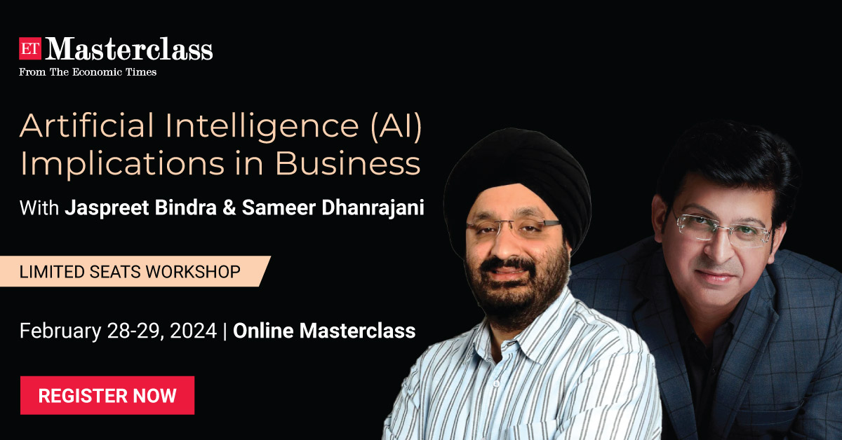 Join ET Masterclass upcoming Artificial Intelligence Implications in Business Masterclass.

We are excited to have
Jaspreet Bindra- Managing Director, Tech Whisperer UK Limited
Sameer Dhanrajani-Chief Executive Officer at AIQRATE.

Register Now- shorturl.at/frzDP