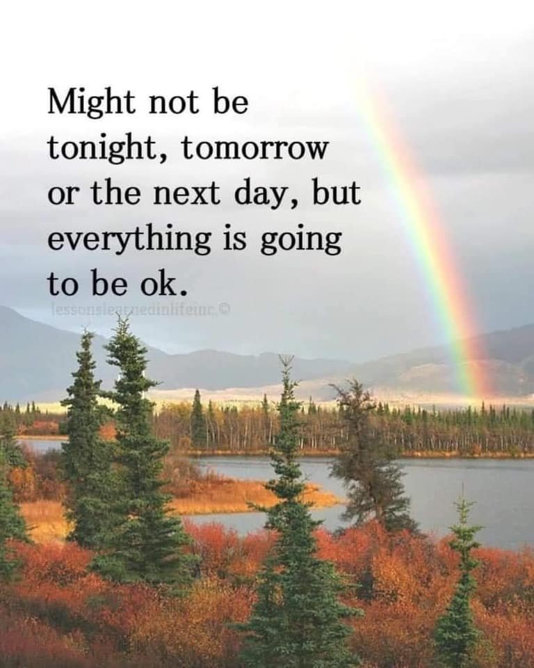 HippieHappy32's tweet photo. Might to be tonight, tomorrow or the next day, but everything is going to be ok https://t.co/k503eKz67H