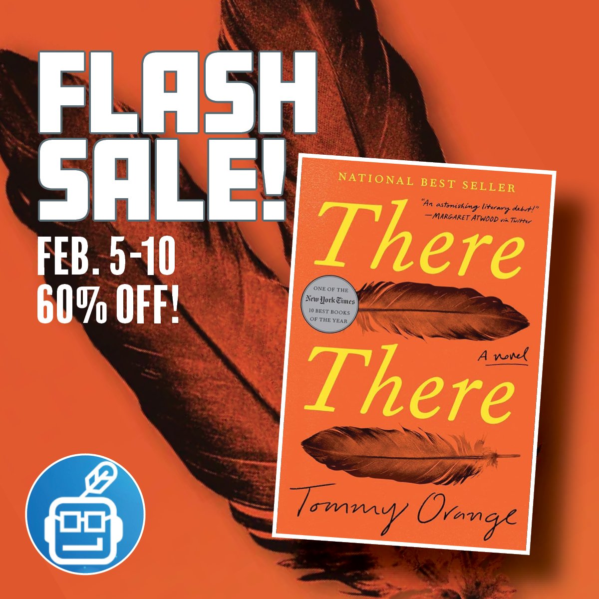 ATCGBooksComics's tweet image. FLASH SALE!!! Today (Feb. 5) until midnight, Feb. 10 (Saturday). Tommy Orange's renowned best seller THERE, THERE! 60% OFF!!! Get caught up on Mr. Orange's first award-winning novel before his second comes out! ➡️ atcgbooksandcomics.com

#FlashSale #NativeCreatives #TommyOrange