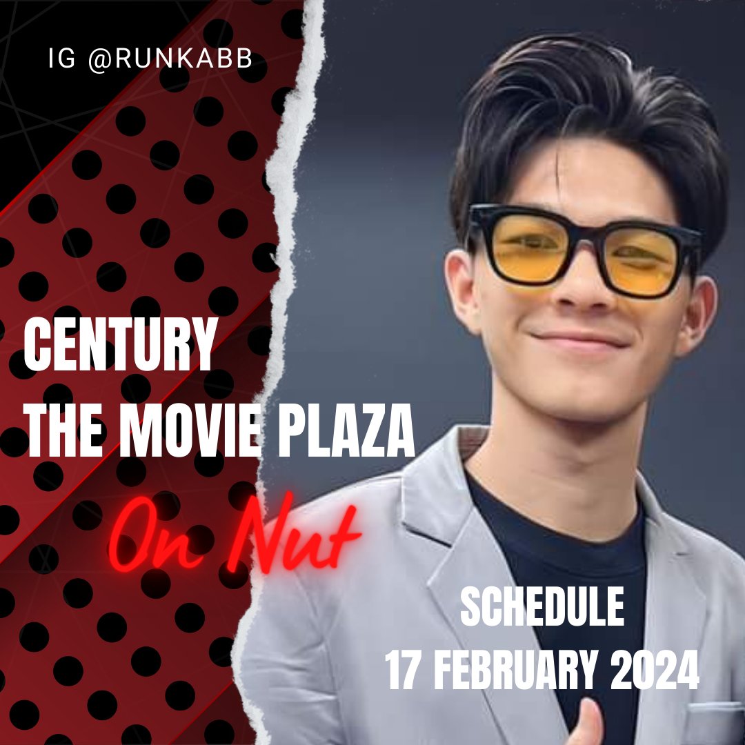 Luythai2022's tweet photo. schedule 17 February 2024
Century The Movie Plaza ( On Nut )
@runkabb
#LTLUYTHAI #ลุยไทย
#แฟนเพื่อน #FriendBoyFriend https://t.co/OsPrRJoqxi