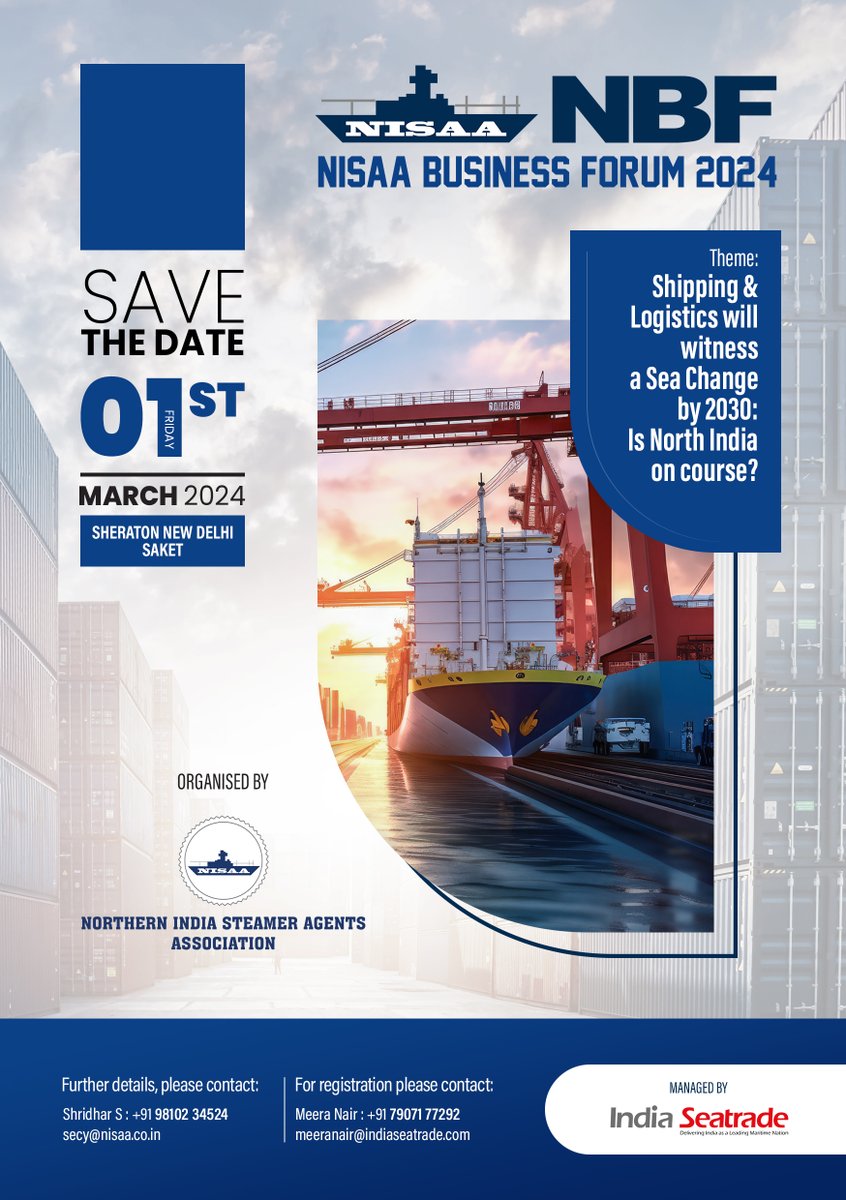 Explore the Future of Shipping & Logistics! 
Join us at NBF - NISAA Business Forum 2024. 
📆March 1st, 2024
📍 @sheratonhotels New Delhi SAKET 
Organized by Northern India Steamer Agent Association, Managed by @IndiaSeaTrade . Don't miss out! #NBF2024 #Shipping #SeaChange2030 🚢