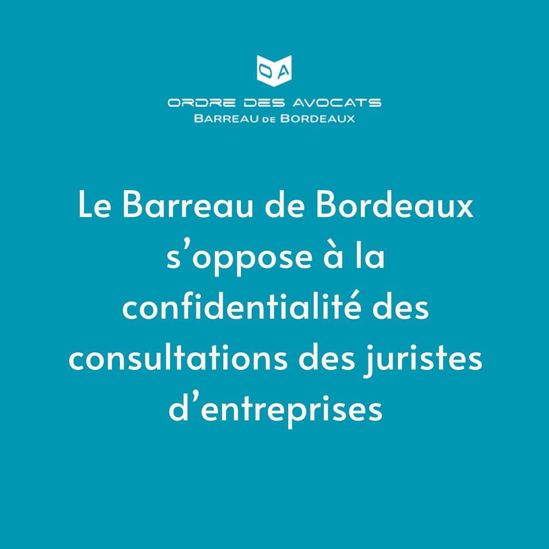 Le Barreau de Bordeaux s'oppose à la confidentialité des consultations des juristes d'entreprises.⬇️🧶 #legalPrivilege #opposition