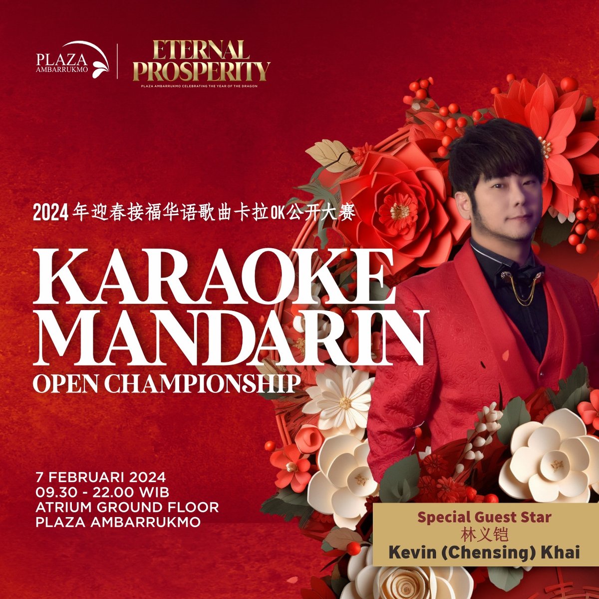 ETERNAL PROSPERITY ⛩️🧧
Plaza Ambarrukmo Celebrating The Year of The Dragon 🐉
KARAOKE MANDARIN OPEN CHAMPIONSHIP 2024
Berhadiah total puluhan juta rupiah dengan special guest star Kevin (Chensing) Khai
🗓 7 Februari 2024
⏰ 09.30 - 22.00 WIB
📍 Main Atrium Plaza Ambarrukmo
😉