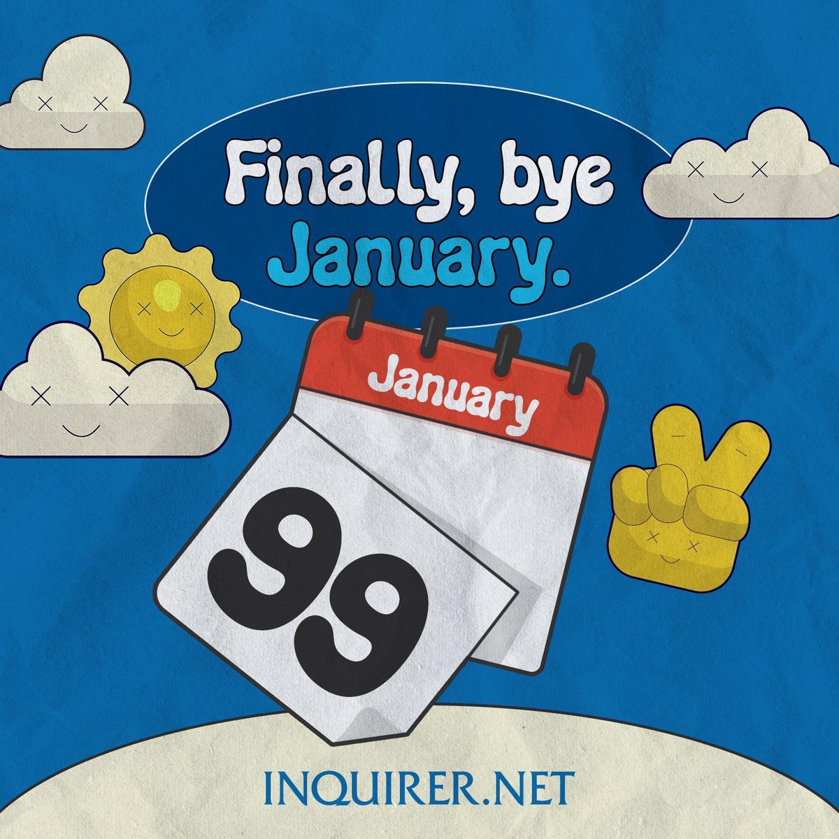 inquirerdotnet's tweet photo. JUST IN: Hindi na po January bukas. #ByeJanuary https://t.co/0OsDHyh0WR