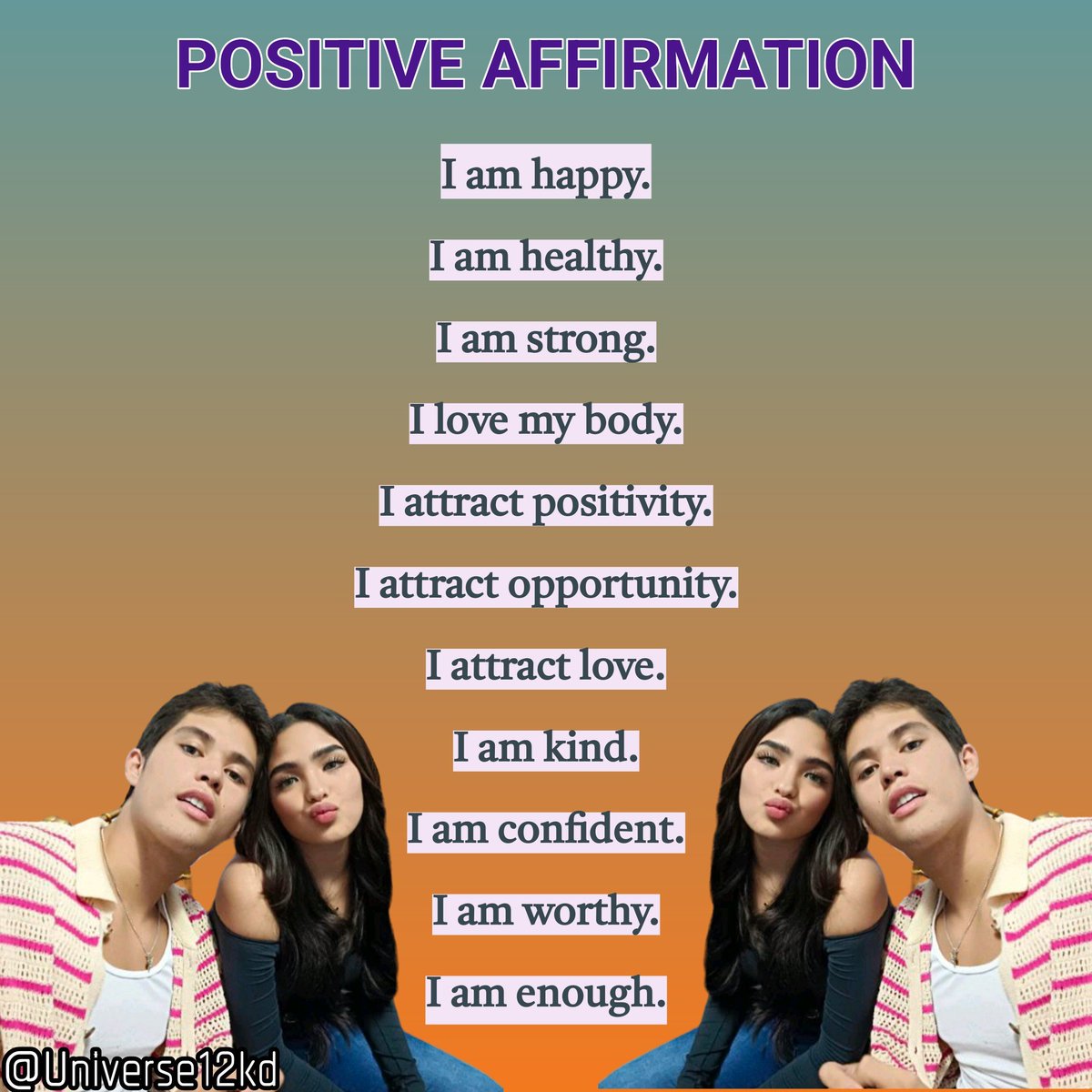 Positive affirmation booster.

KYLEDREA SEE YOU AtMORONG