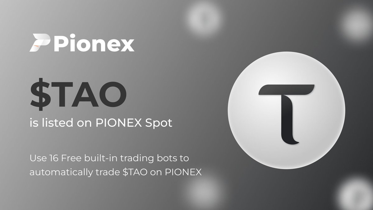 🚀 Pionex ha listado $TAO #Bittensor 

Ya puedes tradear TAO/USDT 😁.