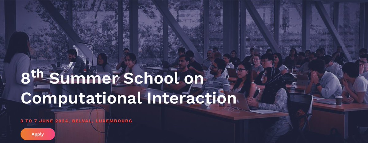 The application portal for the 8th Summer School on Computational Interaction is officially OPEN!

Limited spots are available! Apply now!

cixschool2024.uni.lu

#chi2024 #uist2024 #iui2024 #cscw2024 #iss2024 #hri2024 #eics2024 #umap2024 #cui2024
@sigchi