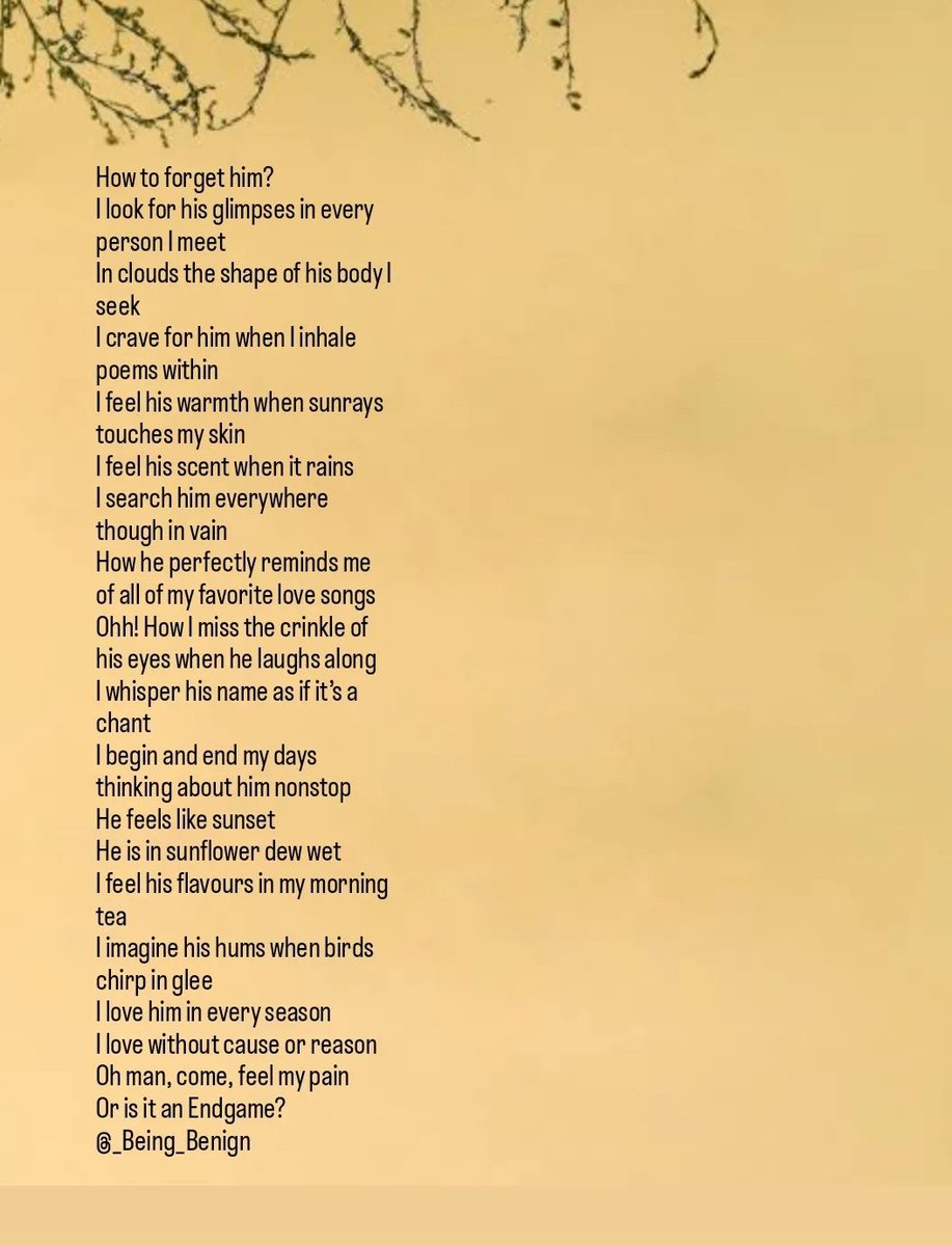 As we tread on the path of life, it seems'To love & to be loved' become the most beautiful feeling. How our hearts become the sunflowers in the softness of love,how we feel so alive in d quietest of moments&life begins in endgame! #vss365 Kindly read the poem👇 How to forget him?