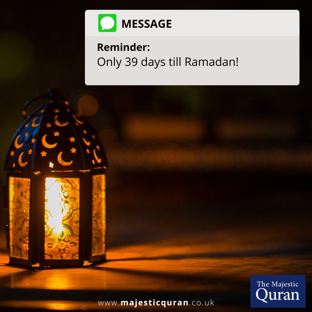 🌙 Countdown to Ramadan: Only 39 Days Left! Are you prepared for this blessed month? Let's get ready to embrace the spiritual renewal and blessings that Ramadan brings. Are you ready to renew your relationship with the Quran?

#RamadanCountdown #RamadanPreparation #BlessedMonth