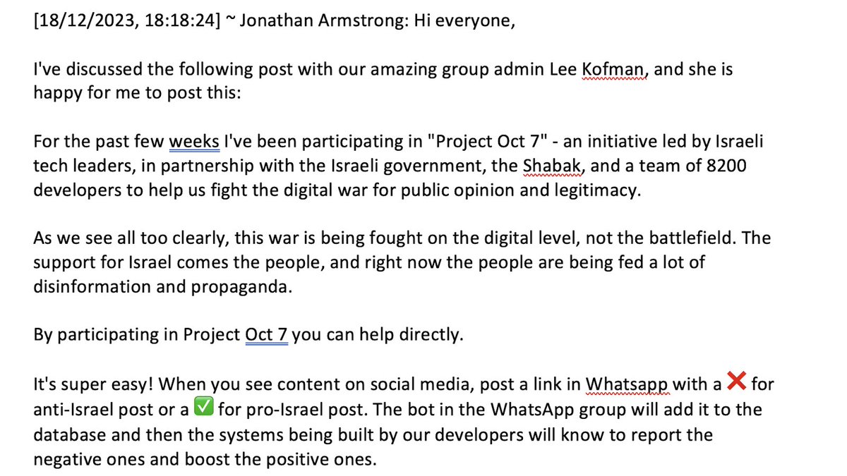 omarsakrpoet's tweet photo. Another WhatsApp leak of Aus Zionists. This one has 600 “academics and creatives”. It’s full of the usual targeted reporting of “pro-Palestinian” people, then there’s this: Project Oct 7th, an initiative with the Israeli govt, and 8200 developers, trying to game the algorithm. https://t.co/ulXk1rlin7