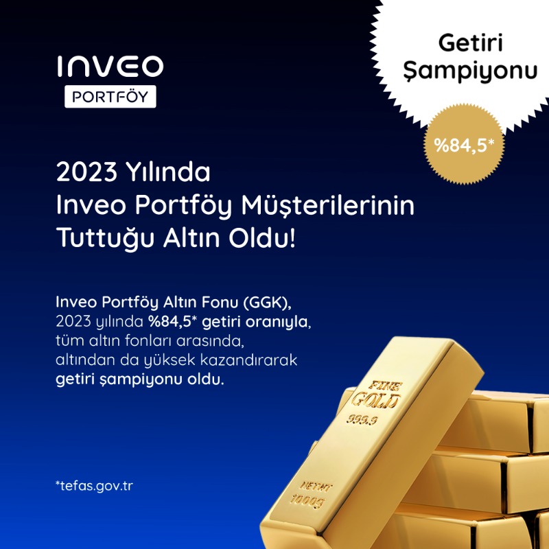 InveoPortfoy's tweet photo. Inveo Portföy Altın Fonu (GGK) ile 2024’te tuttuğunuz altın olsun!

🥇Inveo Portföy müşterileri, 2023 yılında altından çok kazandıran ve tüm altın fonları arasında getiri şampiyonu olan Inveo Portföy Altın Fonu (GGK) ile birikimlerini %84,5 oranında katladı.