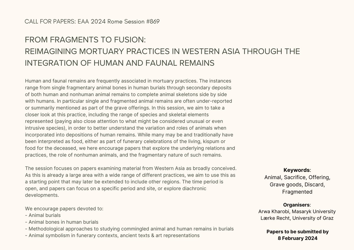 The  #EAA2024 paper submission deadline is approaching! Do you work on burials  that include animal remains? Consider joining our session #869. #zooarchaeology #bioarchaeology #burial #SWAsia
