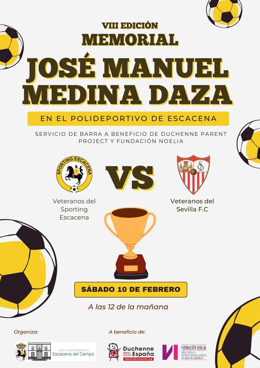 PsMONCHI's tweet photo. Desde la Peña Sevillista Monchi de Escacena os invitamos a todos a pasar un gran día el próximo 10 de Febrero, con el objetivo del VIII Memorial a nuestro amigo José Manuel Medina Daza,  enfrentará a los veteranos de nuestro pueblo y los veteranos de nuestro Sevilla Fútbol Club. https://t.co/DYsRt8nT8k
