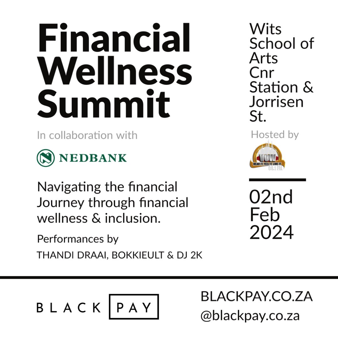 BlackPaySA's tweet photo. Join us for the inaugural Financial Wellness Summit in Johannesburg at Wits University in collaboration with Nedbank and VOW FM. 

The event is strictly RSVP only, and you can find the link to RSVP in our bio. 

#FinancialWellnessSummit #FinancialEducation #FinancialInclusion https://t.co/OotZh3NThq