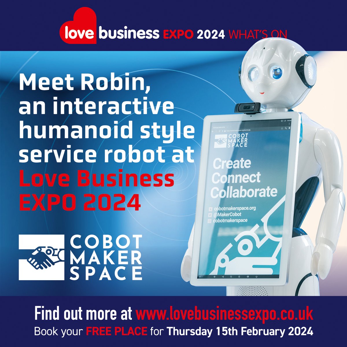 Robin the Robot will be making a appearance at Love Business EXPO 2024 on Thursday, February 15th at Holywell Park Conference Centre in Loughborough. Thanks @cobotmakerspace9 Book your FREE delegate ticket for Love Business EXPO 2024. lovebusinessexpo.co.uk #LoveBusinessEXPO
