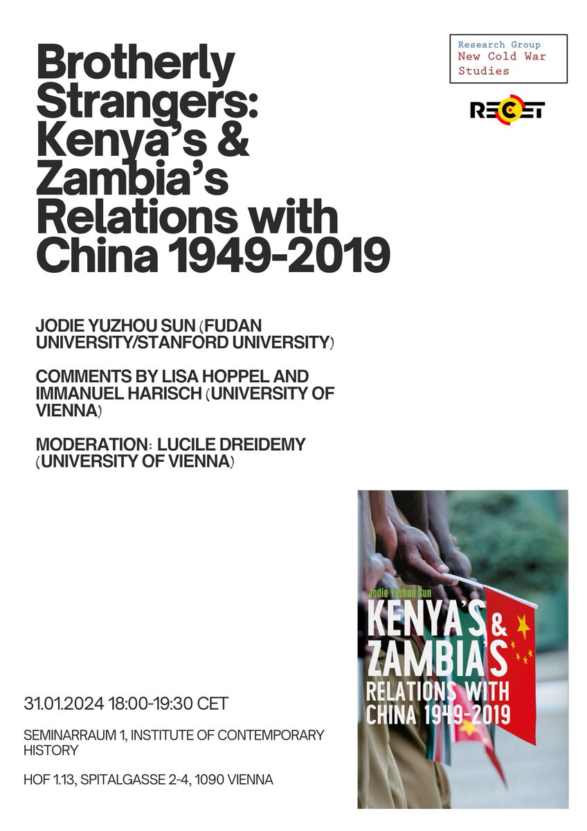 Today, @FGNCWS and @recetvienna are hosting Jodie Yuzhou Sun, who will be discussing China-Africa relations in the second half of the 20th century with @l_dreidemy and @IHarisch, focusing on the examples of Kenya and Zambia. 🗓️31.01. 6 PM CET @univienna (no Zoom)