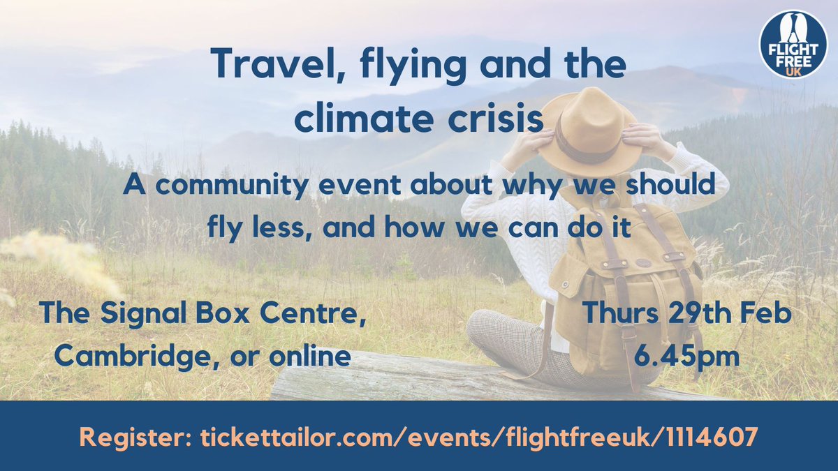 🚨 Upcoming event 🚨 We'll be in Cambridge on 29th Feb exploring why it's important to reduce the amount we fly, and how to do it. Speakers: Julian Allwood of @UKFIRES Ian Ralls, @FoeCambridge Tom Bragg, @CCFcambridge Anna Hughes, @FlightFreeUK Register: tickettailor.com/events/flightf…