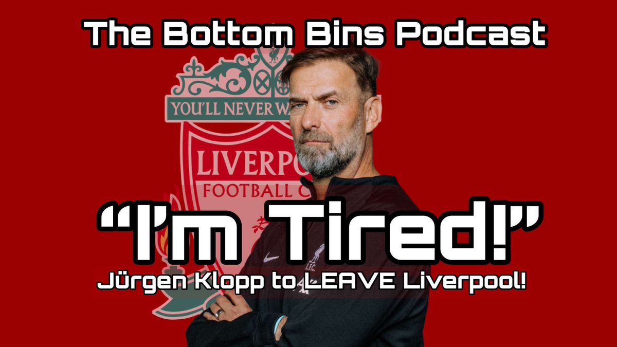 TheBottomBins's tweet photo. 🚨New episode available on all platforms at 12pm🚨 We look at Klopp's shock decision to leave @LFC and what it means for the rest of the @premierleague ⚽️ #Liverpool #PremierLeague #Klopp https://t.co/dODEgZqbEU