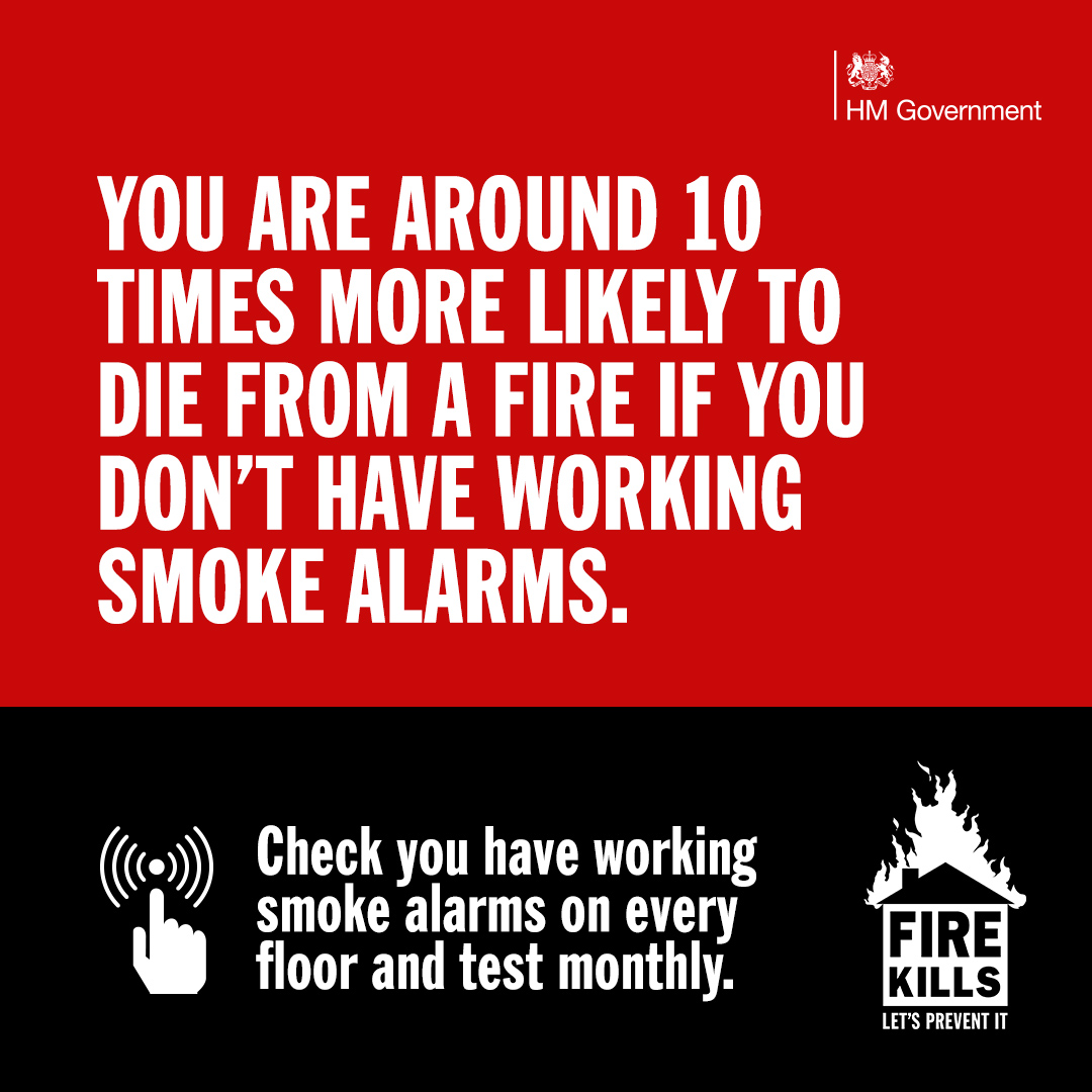 You’re more likely to die in a fire in your home if there are no working smoke alarms. Install at least one on every floor of your home and test  them monthly. For more fire safety information, visit gov.uk/firekills #FireKills