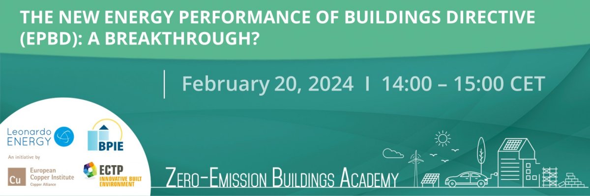 Join the ninth session of the Zero-Emission #Buildings Academy on 'The New Buildings Directive #EPBD: A Breakthrough?' organised on 20 February. Register here 👇 copperalliance.zoom.us/webinar/regist…