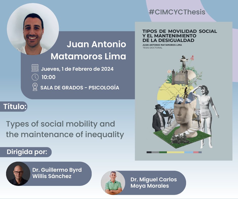 Tomorrow there is a thesis defense!

We wish much success to @Juan_MaLima who presents his work on the types of social mobility and the maintenance of inequality.

#CIMCYCThesis