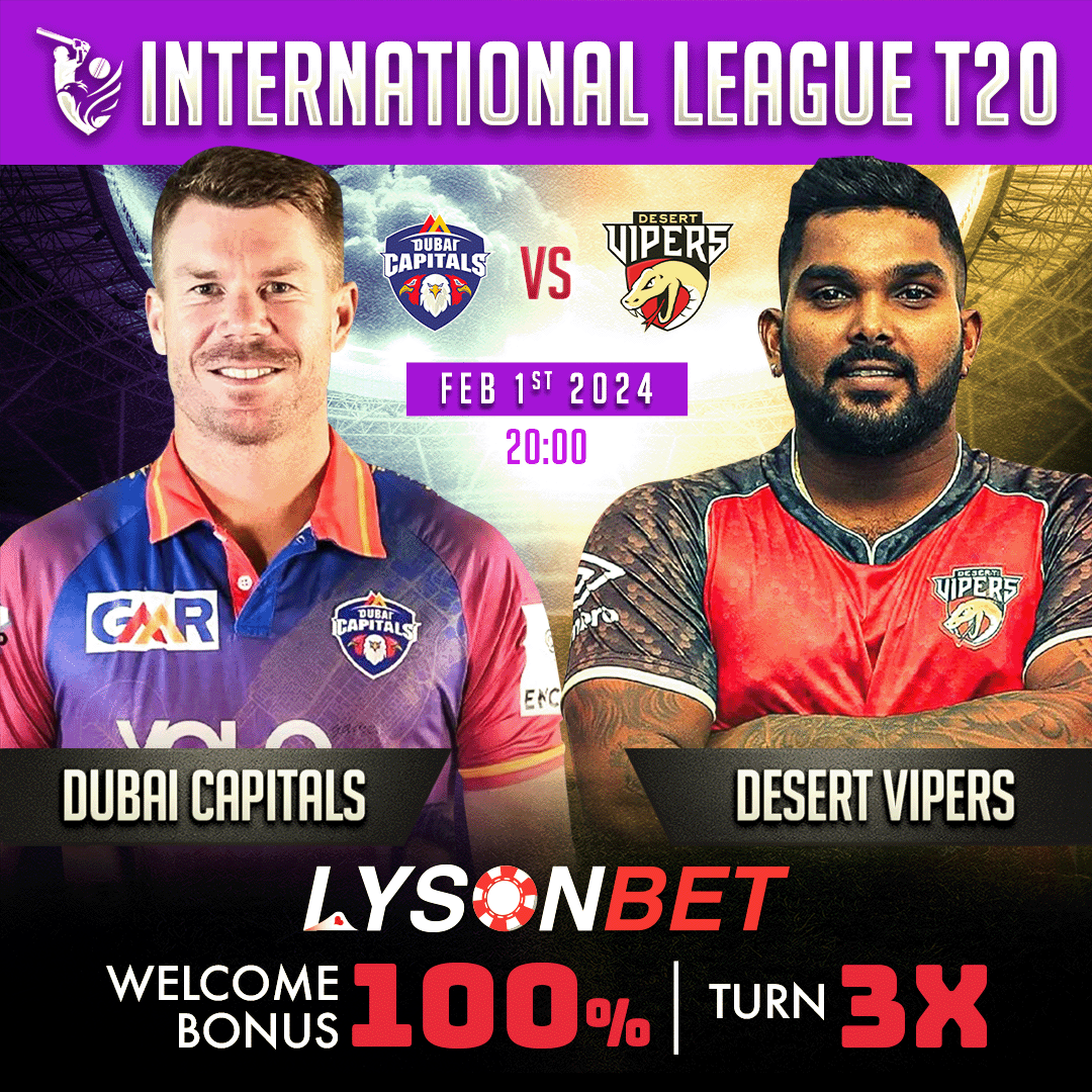 🏏 𝑰𝒏𝒕𝒆𝒓𝒏𝒂𝒕𝒊𝒐𝒏𝒂𝒍 𝑳𝒆𝒂𝒈𝒖𝒆 𝑻𝟐𝟎
◦ Dubai Capitals 🆚 Desert Vipers
◦ 20:00

#lyson #LysonBet
#T20 #ChrisLynn #ChrisJordan #ShimronHetmyer #CarlosBrathwaite #RehanAhmed #MaheeshTheekshana #SoarHighDubai #WeAreCapitals #DPWorldILT20