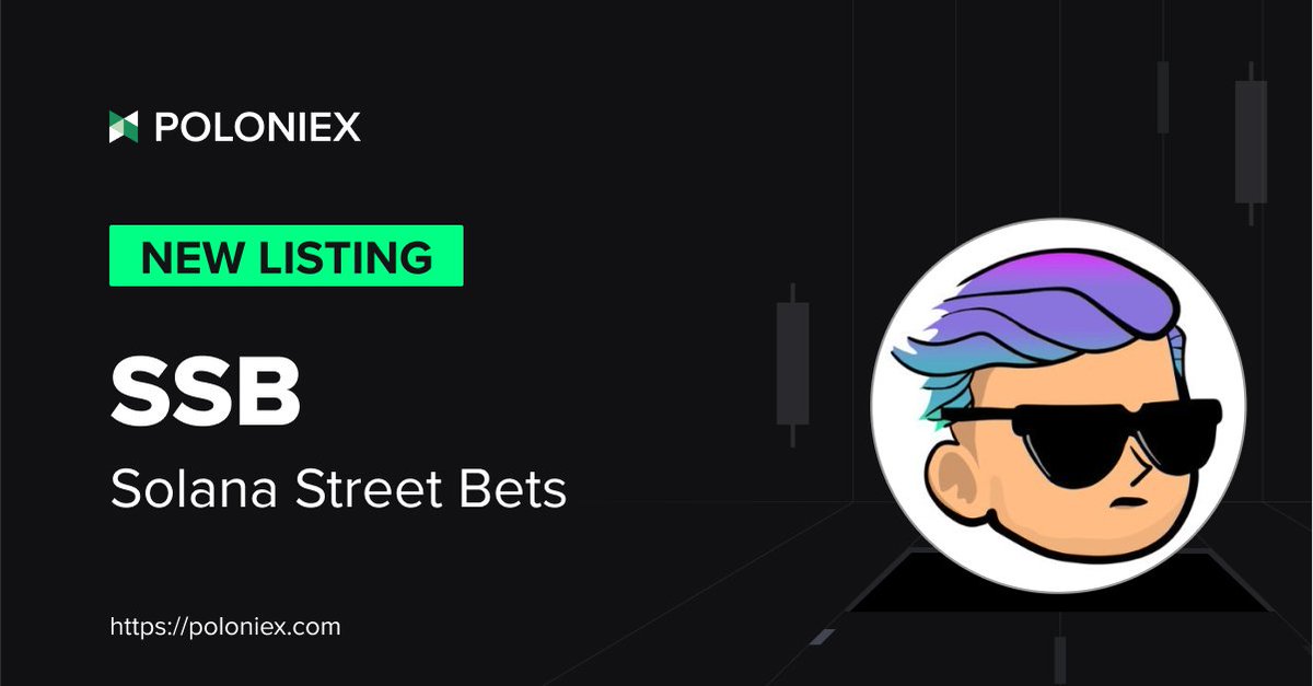 🚀 Poloniex New Listing: $SSB <a href="/ssbonsolana/">Solana Street Bets</a>

✅ Deposit open on Jan.31, 10:00 (UTC)

✅ Jan31 (UTC), Post-only mode enable on 10:00 &amp; Full trading enable on 11:00

Details: poloniex.zendesk.com/hc/en-us/artic…