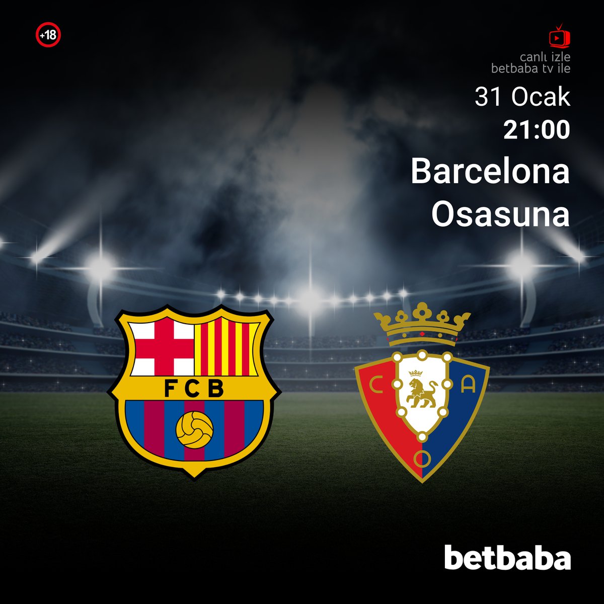 LaLiga #Naklen #BetbabaTV'de Sınırsız market seçekleri spor sayfamızda!

Barcelona 🆚  Osasuna
🗓️31.01.2024
⏰21:00

➡️bit.ly/uyeolbetbaba
➡️t.me/BetbabaTr1
📺bit.ly/betbabatv

#canlilink #canlıtv #betbaba #Spor #bahis #kupon #Barça #Laliga