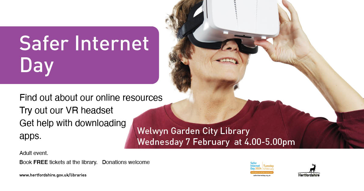 Join us next Wednesday for a #SaferInternetDay event! 7 February - 4.00-5.00pm.
Find out about all the amazing online resources the library provides, enjoy a hot drink and a chance to try out our Virtual Reality headset.

Book your place for free ticket in the library.