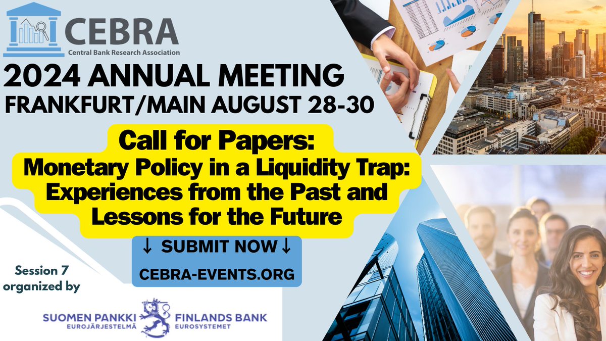Submit your paper for #CEBRA24 Monetary Policy in a Liquidity Trap: Experiences from the Past & Lessons for the Future ➡ Visit: cebra-events.org/call-for-papers 👏Organized by: @SuomenPankki @EsaJokivuolle @JuhaKilponen @IikkaKorhonen (Bank of Finland), @APFerrero (University of Oxford)