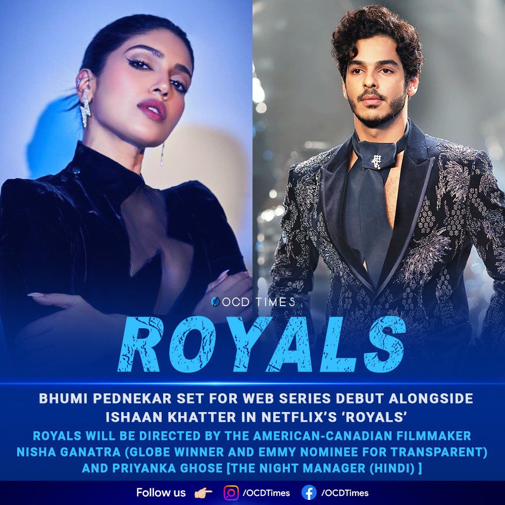 The show, billed as the 24th production of Pritish Nandy Communications, is presently in pre-production and will commence filming in a couple of months.
.
#OCDTimes #BhumiPednekar #IshaanKhattar #Royals #NetflixIndia #PritishNandyCommunications #NishaGanatra #PriyankaGhose