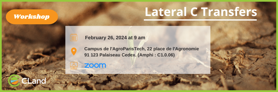 Join us for a #workshop on 'Lateral C transfers'. 📅: 26, February 2024 - 9.00 Am - 4.00 Pm ✍️Register_now : forms.gle/W6wPgiEUijFLti… 👉Detailed program : cland.lsce.ipsl.fr/node/109 @ciais_philippe @UnivParisSaclay @thierrybrunell1 @Pdevilselement @RajaChakir3