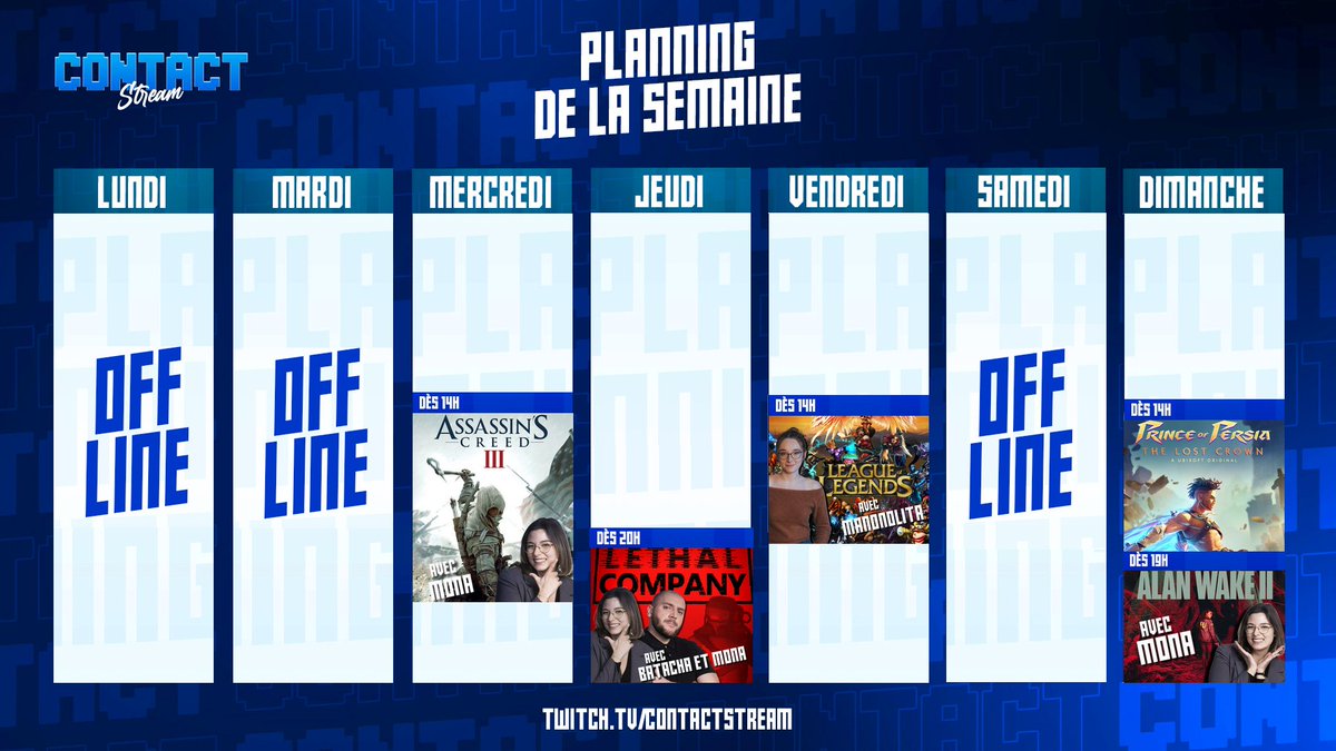 📅Planning de la semaine !     

#AssassinsCreedIII, #LeaguefLegends , #lethalcompany , #PrinceOfPersiaTheLostCrown et #AlanWake2 🔥

▶️twitch.tv/contactstream