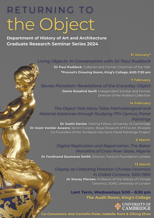 Join us today from 6pm in the Provost's Drawing Room, King's College, for the next History of Art Graduate Research Seminar with Sir Paul Ruddock on 'Living Objects in Conversation'. #historyofartgraduateresearch #historyofartstudy