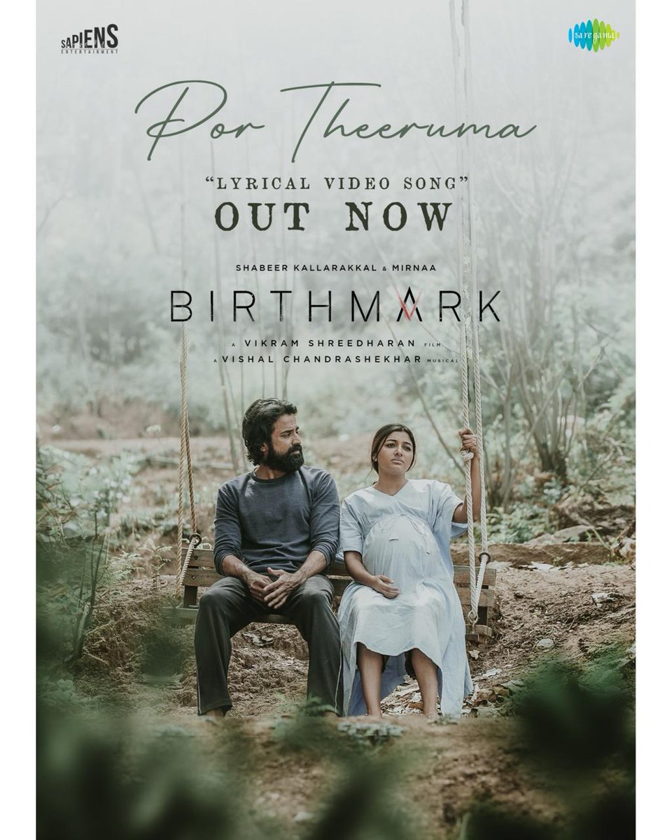 The wait is over!!

Here you go the soulful #PorTheeruma Lyrical Video song from #BirthMark

▶️ youtu.be/u563gQ7yvHs

<a href="/actorshabeer/">Shabeer Kallarakkal #dancingrose</a> <a href="/mirnaaofficial/">Mirnaa</a> <a href="/Dir_Vikramshree/">Vikram Shreedharan</a>
<a href="/Composer_Vishal/">Vishal Chandrashekhar</a> <a href="/Sapiens_SE/">Sapiens Entertainment</a> <a href="/Sriram_1709/">Sriram Sivaraman</a> #Udhaythangavel #IniyavanPandiyan <a href="/RamuThangraj/">Ramu thangraj</a> <a href="/fiipstudios/">Fix It In Post Studios</a>