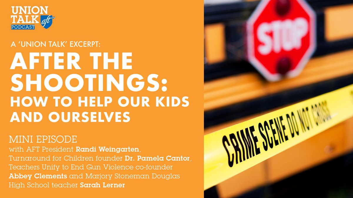 NEW #UnionTalk episode is out! Join @rweingarten, @DrPamelaCantor, @AbbeyClements & @Mrs_Lerner about the real solutions that educators and parents can use to help their children navigate and heal from the traumatizing news about school shootings. 🎧podcasts.apple.com/us/podcast/uni…