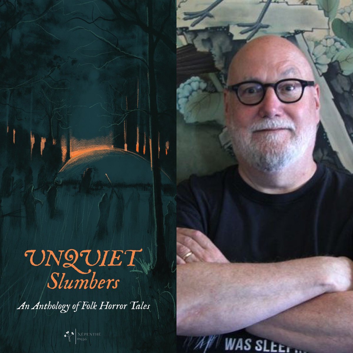 We are very excited to reveal that our forthcoming Folk Horror Anthology, ‘Unquiet Slumbers’ includes a short by Welsh screenwriter and novelist <a href="/Stevevolkwriter/">Stephen Volk</a> Steve’s credits include Ghostwatch, screenplays for Ken Russell’s ‘Gothic’ and ‘The Awakening’ starring Rebecca Hall